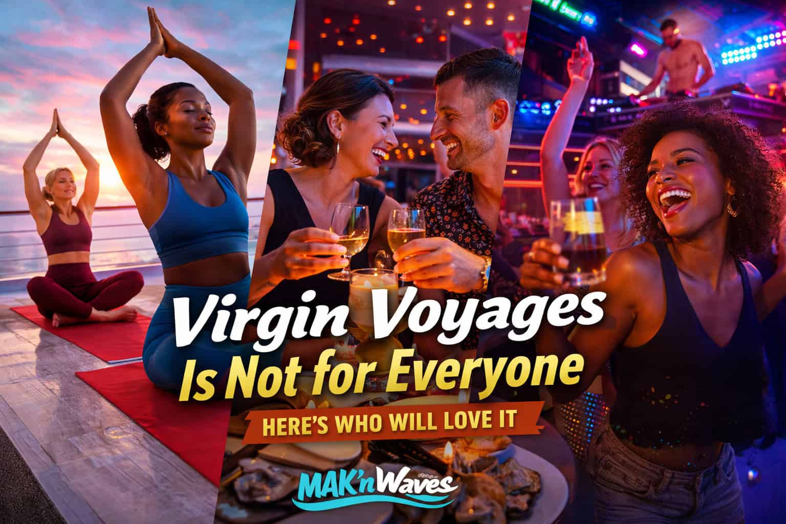 Virgin Voyages Is Not for Everyone